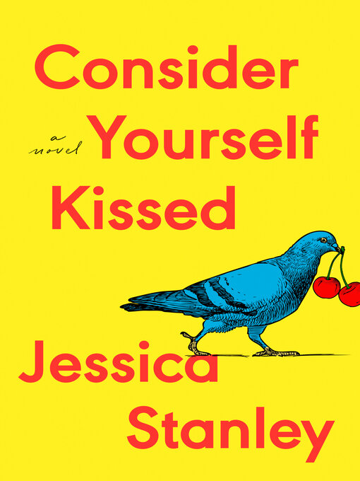 Title details for Consider Yourself Kissed by Jessica Stanley - Available